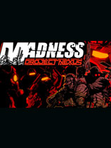 狂暴之徒：联合计划MADNESS:ProjectNexusv1.2